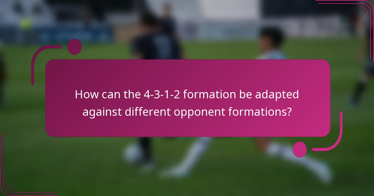 How can the 4-3-1-2 formation be adapted against different opponent formations?