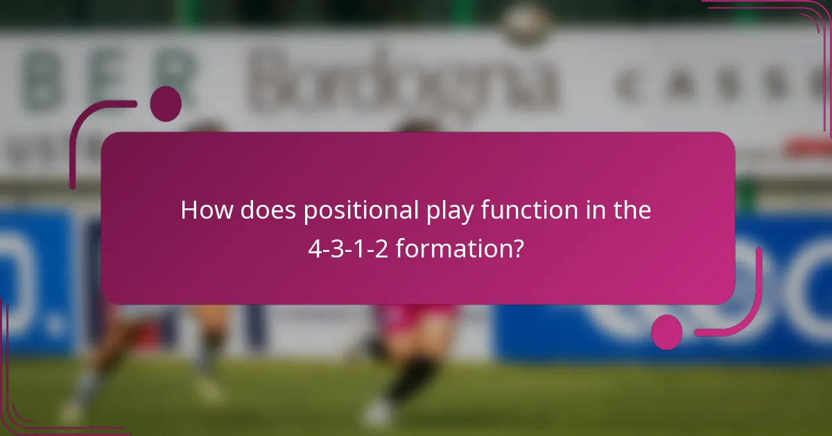 How does positional play function in the 4-3-1-2 formation?
