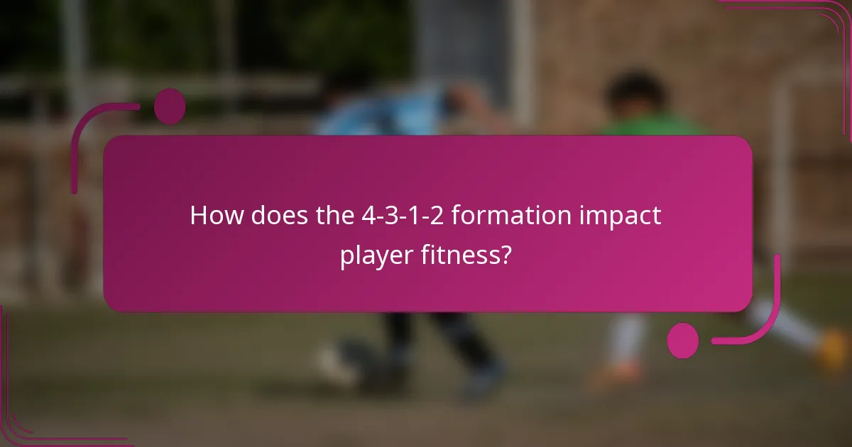 How does the 4-3-1-2 formation impact player fitness?