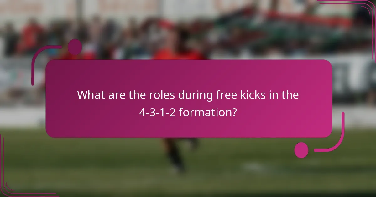 What are the roles during free kicks in the 4-3-1-2 formation?