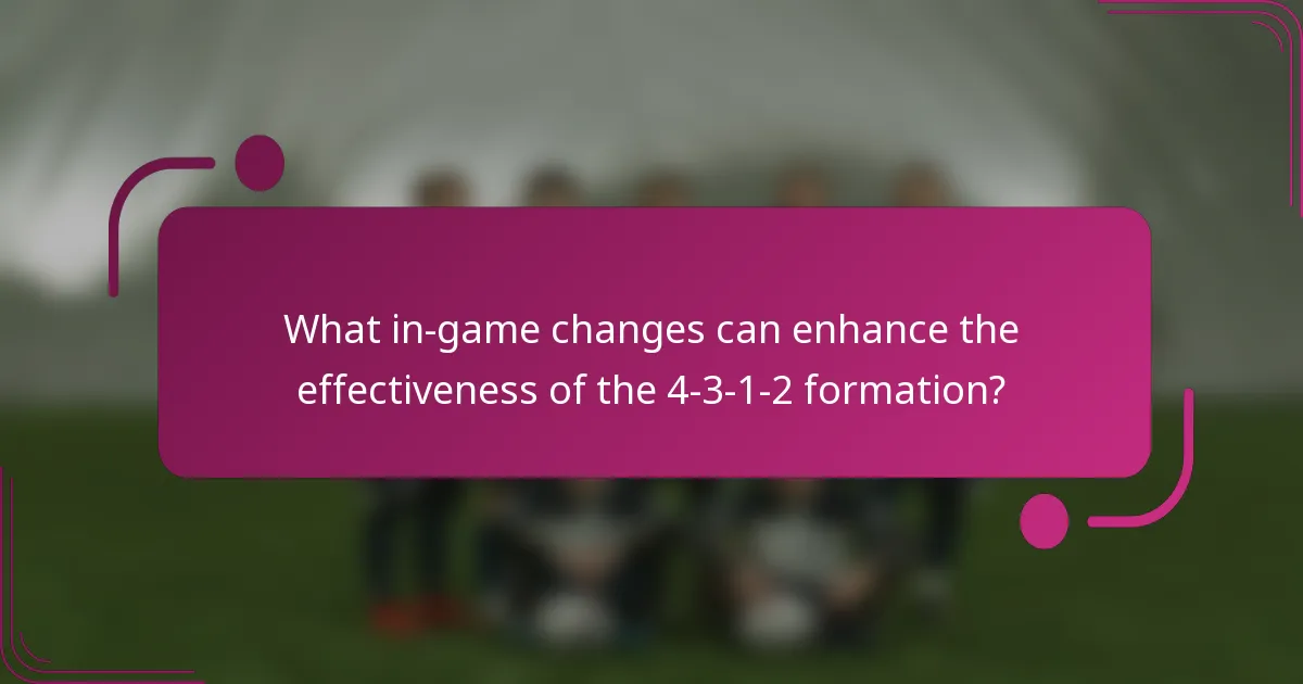 What in-game changes can enhance the effectiveness of the 4-3-1-2 formation?